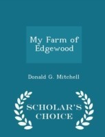 My Farm of Edgewood - Scholar's Choice Edition