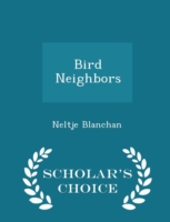 Bird Neighbors - Scholar's Choice Edition