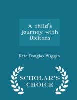 Child's Journey with Dickens - Scholar's Choice Edition