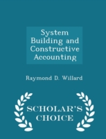 System Building and Constructive Accounting - Scholar's Choice Edition