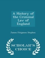 History of the Criminal Law of England - Scholar's Choice Edition