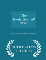 Evolution of Man - Scholar's Choice Edition