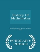 History of Mathematics - Scholar's Choice Edition