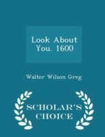 Look about You. 1600 - Scholar's Choice Edition