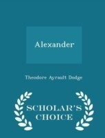 Alexander - Scholar's Choice Edition