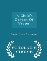 Child's Garden of Verses - Scholar's Choice Edition