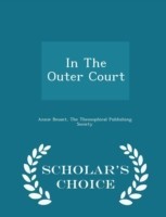 In the Outer Court - Scholar's Choice Edition