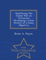 Redefining the Global War on Terrorism