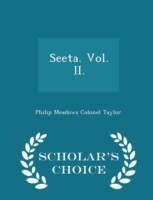 Seeta. Vol. II. - Scholar's Choice Edition