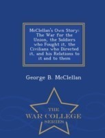 McClellan's Own Story