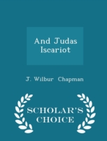 And Judas Iscariot - Scholar's Choice Edition