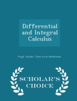 Differential and Integral Calculus - Scholar's Choice Edition