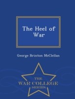 Heel of War - War College Series