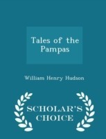 Tales of the Pampas - Scholar's Choice Edition
