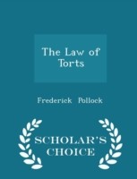 Law of Torts - Scholar's Choice Edition