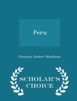 Peru - Scholar's Choice Edition