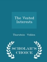 Vested Interests - Scholar's Choice Edition
