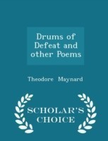 Drums of Defeat and Other Poems - Scholar's Choice Edition