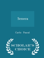 Seneca - Scholar's Choice Edition