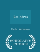 Les Heros - Scholar's Choice Edition