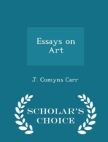 Essays on Art - Scholar's Choice Edition