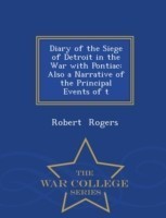 Diary of the Siege of Detroit in the War with Pontiac