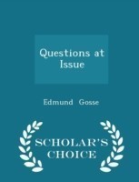 Questions at Issue - Scholar's Choice Edition