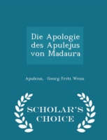 Apologie Des Apulejus Von Madaura - Scholar's Choice Edition