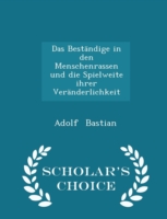 Bestandige in Den Menschenrassen Und Die Spielweite Ihrer Veranderlichkeit - Scholar's Choice Edition