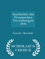Geschichte Des Preussischen Verwaltungsrechts - Scholar's Choice Edition