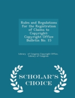 Rules and Regulations for the Registration of Claims to Copyright