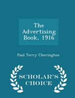 Advertising Book, 1916 - Scholar's Choice Edition