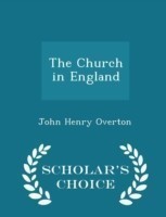 Church in England - Scholar's Choice Edition