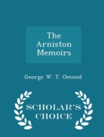 Arniston Memoirs - Scholar's Choice Edition