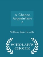 Chance Acquaintance - Scholar's Choice Edition