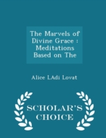 Marvels of Divine Grace