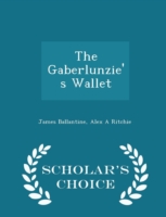 Gaberlunzie's Wallet - Scholar's Choice Edition