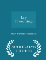 Lay Preaching - Scholar's Choice Edition