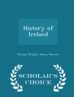 History of Ireland - Scholar's Choice Edition