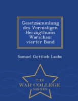 Gesetzsammlung Des Vormaligen Herzogthums Warschau