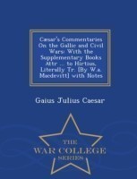 Caesar's Commentaries On the Gallic and Civil Wars