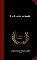 Our Debt to Antiquity