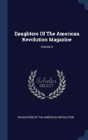 DAUGHTERS OF THE AMERICAN REVOLUTION MAG