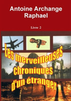 Merveilleuses Chroniques D'un Etranger, Livre 2