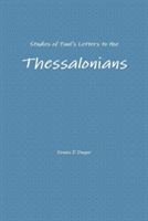 Studies of Paul's Letters to the Thessalonians