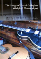 Songs of David Gallagher (Original Manuscripts)