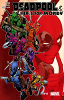 Deadpool & The Mercs for Money Vol. 2: IvX