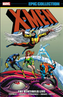 X-men Epic Collection: The Sentinels Live