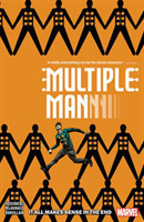 Multiple Man: It All Makes Sense In The End