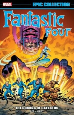 Fantastic Four Epic Collection: The Coming Of Galactus